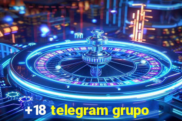 +18 telegram grupo